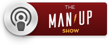 “The Man Up Show” Ep.185 – How To Succeed In A Long Distance Relationship